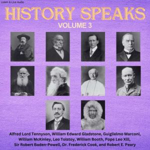 History Speaks - Volume 3, Alfred Lord Tennyson