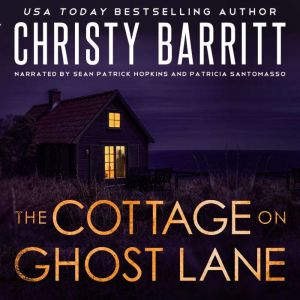 The Cottage on Ghost Lane, Christy Barritt
