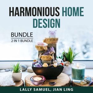 Harmonious Home Design Bundle, 2 in 1 Bundle, Lally Samuel