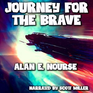 Journey For the Brave, Alan E. Nourse