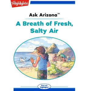 A Breath of Fresh, Salty Air: Ask Arizona, Lissa Rovetch