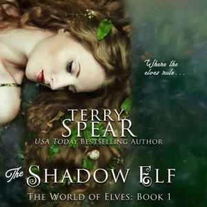 The Shadow Elf, Terry Spear