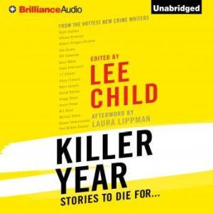 Killer Year: Stories to Die For..., Lee Child (Editor)