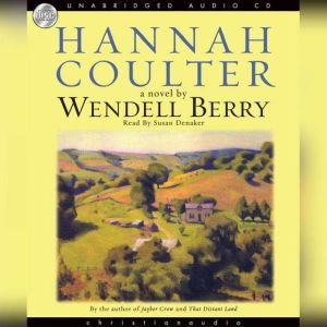 Hannah Coulter, Wendell Berry