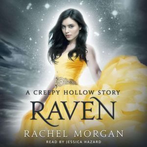 Raven: A Creepy Hollow Story, Rachel Morgan