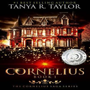 CORNELIUS (Cornelius Saga book one), Tanya R. Taylor