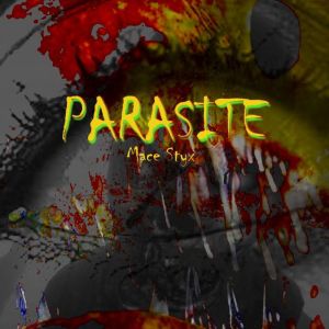 Parasite, Mace Styx