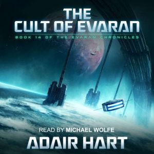 The Cult of Evaran: Book 14 of The Evaran Chronicles, Adair Hart