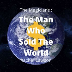 The Man Who Sold The World: Ebook Companion Extended Edition, Rachel Lawson
