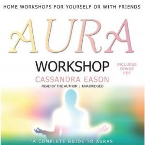 Aura Workshop, Cassandra Eason