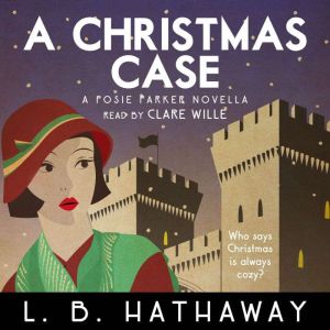 A Christmas Case: A Posie Parker Novella, L.B. Hathaway