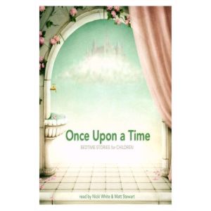 Once Upon a Time: Bedtime Stories for Children, Rudyard Kipling