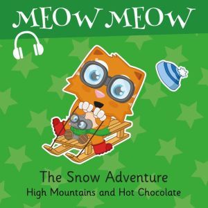 The Snow Adventure: High Mountains and Hot Chocolate, Eddie Broom