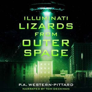 Illuminati Lizards From Outer Space, Paul Western-Pittard