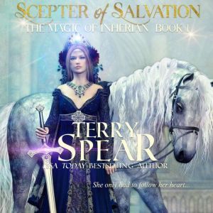 Scepter of Salvation, Terry Spear