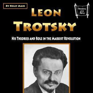 Leon Trotsky, Kelly Mass