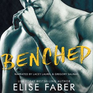 Benched, Elise Faber