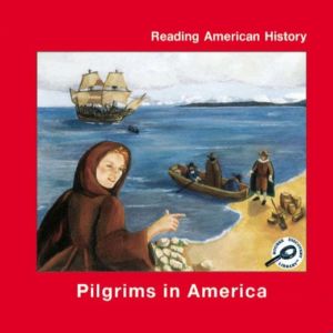 Pilgrims in America: Reading American History, Melinda Lilly
