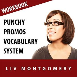 Punchy Promos Vocabulary System: Speed Learning Now Vocabulary Builder, Liv Montgomery