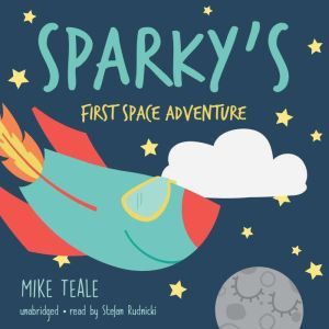 Sparkys First Space Adventure, Mike Teale