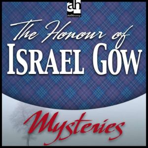 The Honour of Israel Gow: A Father Brown Mystery, G. K. Chesterton
