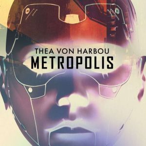Metropolis, Thea Von Harbou