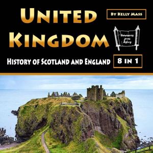 United Kingdom: History of Scotland and England, Kelly Mass