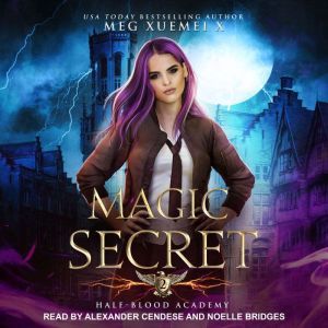Half-Blood Academy 2: Magic Secret, Meg Xuemei X