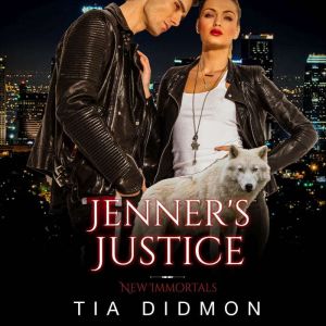 Jenner's Justice: Steamy Paranormal Romance, Tia Didmon