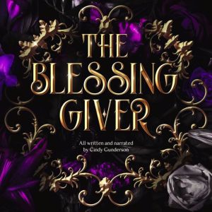The Blessing Giver, Cindy Gunderson