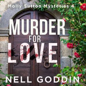 Murder For Love, Nell Goddin