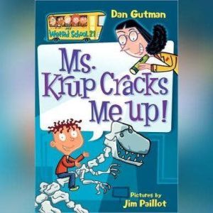 My Weird School #21: Ms. Krup Cracks Me Up!, Dan Gutman