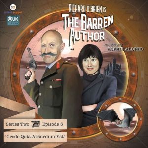 The Barren Author: Series 2 - Episode 5: Creo Quia Absurdum, Paul Birch