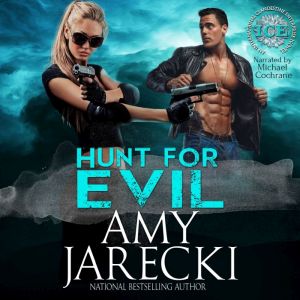 Hunt for Evil: An International Clandestine Enterprise Novel, Amy Jarecki