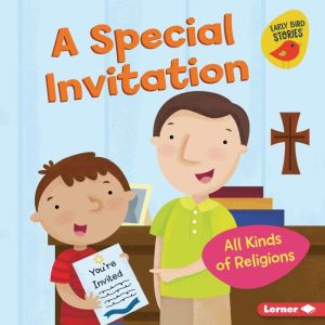A Special Invitation: All Kinds of Religions, Lisa Bullard