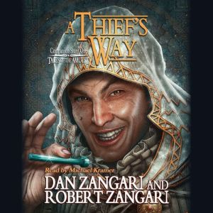 A Thief's Way: Companion Story One of Tales of the Amulet, Dan Zangari