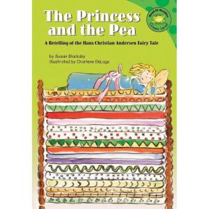 The Princess and the Pea: A Retelling of the Hans Christian Anderson Fairy Tale, Susan Blackaby
