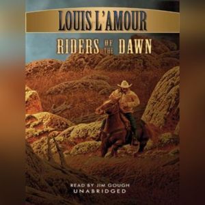 Riders of the Dawn, Louis L'Amour