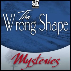 The Wrong Shape: A Father Brown Mystery, G. K. Chesterton