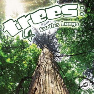 Trees: Earth's Lungs, Barbara Webb