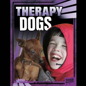 Therapy Dogs, Walter Roberts