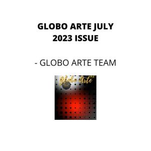 Globo arte July 2023 issue: AN art magazine for helping artist in their art career, Globo arte team