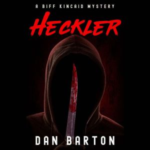 Heckler, Dan Barton