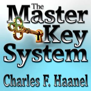 The Master Key System, Charles F Haanel