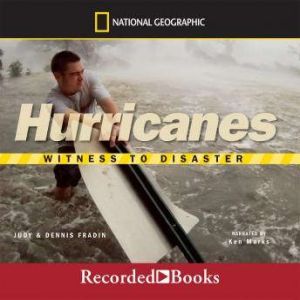 Hurricanes: Witness to Disaster, Judith Bloom Fradin