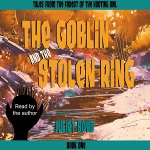The Goblin and the Stolen Ring, Juliet Boyd
