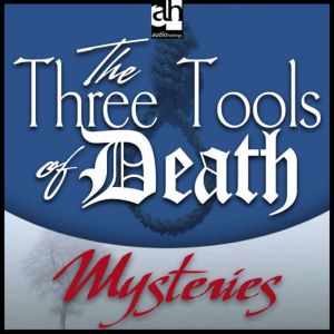 The Three Tools of Death: A Father Brown Mystery, G. K. Chesterton