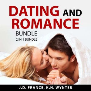 Dating and Romance Bundle, 2 in 1 Bundle, K.N. Wynter