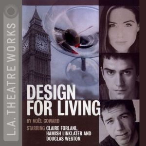 Design For Living, Noel Coward