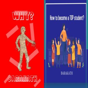 Why? How to become a top student?, BARAKATH
